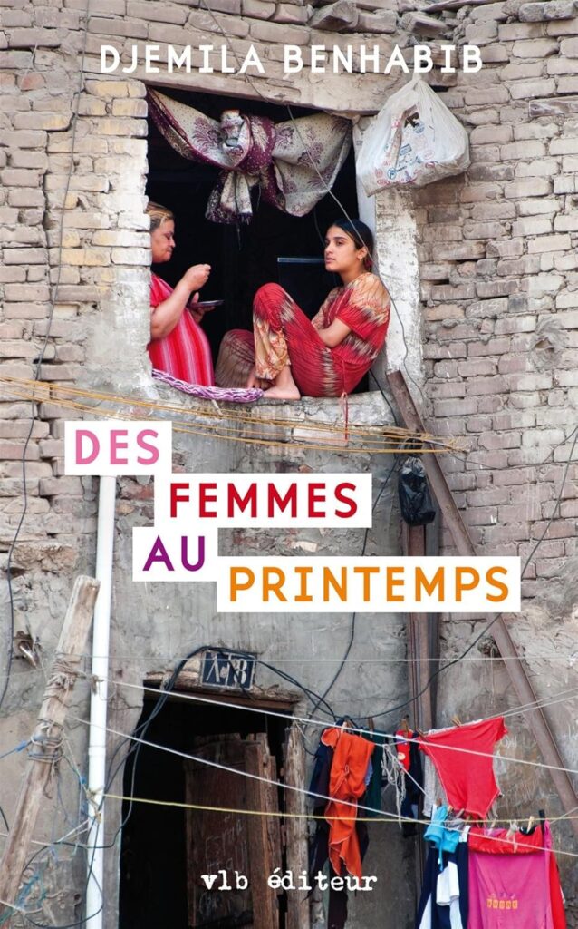Des femmes au printemps, par Djemila Benhabib ; VLB Éditeur ; 2016